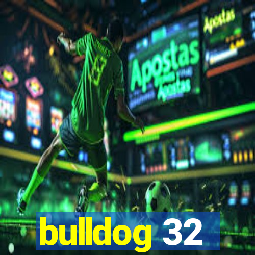 bulldog 32